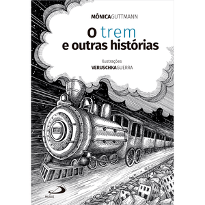 O Trem e Outras Histórias