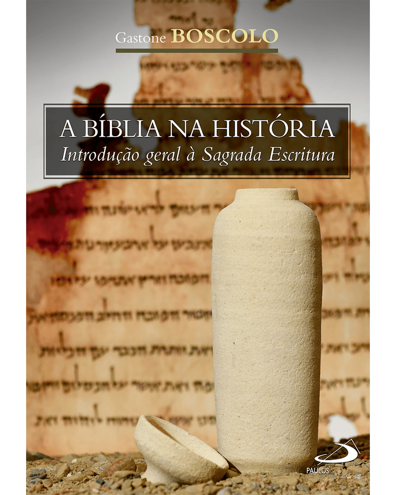 a-biblia-na-historia-introducao-geral-a-sagrada-escritura-Main