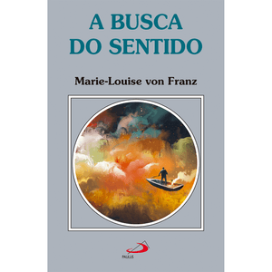 A Busca do Sentido