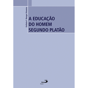 A educação do homem segundo Platão