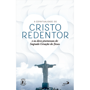 A Espiritualidade do Cristo Redentor