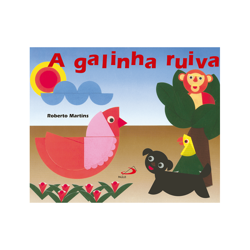 A galinha ruiva - Dobraduras circulares - Paulus Editora