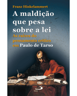 a-maldicao-que-pesa-sobre-a-lei-as-raizes-do-pensamento-critico-em-paulo-de-tarso-Main