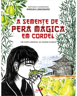 a-semente-de-pera-magica-em-cordel-um-conto-oriental-de-origem-chinesa-Main