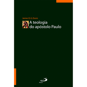 A teologia do apóstolo Paulo