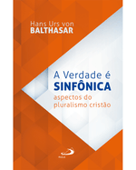 a-verdade-e-sinfonica-aspectos-do-pluralismo-cristao-Main