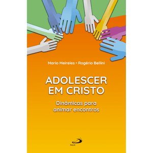 Adolescer em Cristo