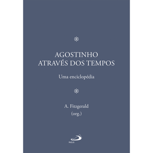 Agostinho através dos tempos