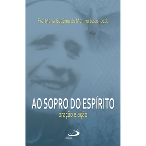 Ao sopro do espírito Oração e ação