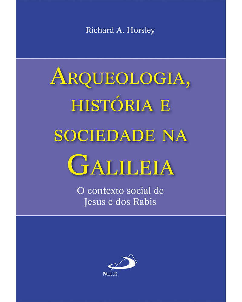 arqueologia-historia-e-sociedade-na-galileia-o-contexto-social-de-jesus-e-dos-rabis-Main