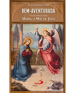 bemaventurada-estudo-popular-sobre-maria-a-mae-de-jesus-Main