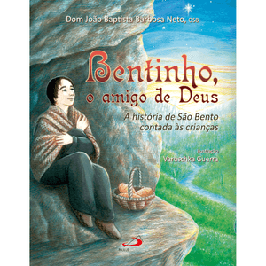 Bentinho, o amigo de Deus