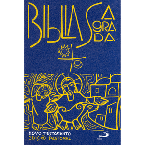 Bíblia Sagrada - Edição Pastoral - Novo Testamento