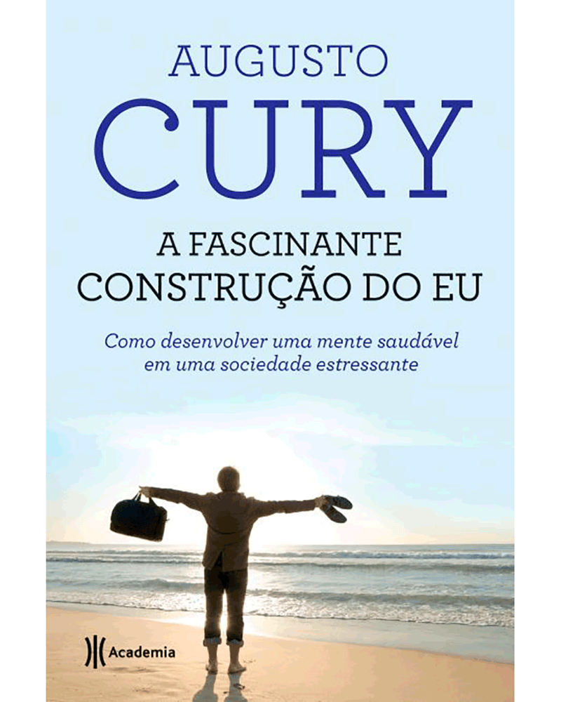 a-fascinante-construcao-do-eu-como-desenvolver-uma-mente-saudavel-em-uma-sociedade-estressante-Main