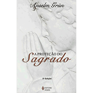 A proteção do Sagrado