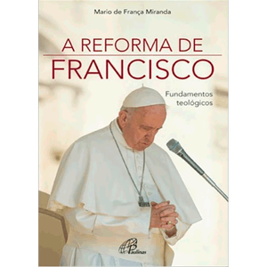 A Reforma de Francisco