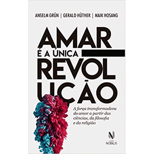 Amar é a única revolução