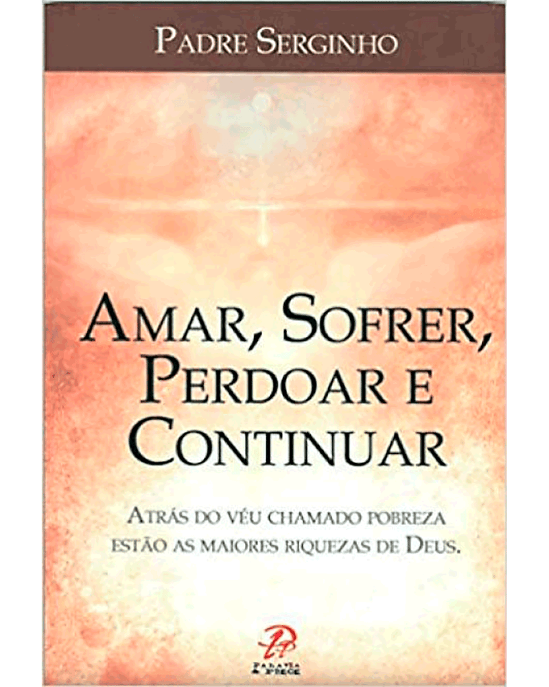 amar-sofrer-perdoar-e-continuar-atras-do-veu-chamado-pobreza-estao-as-maiores-riquezas-de-deus-Main