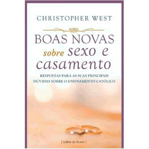 Boas novas sobre sexo e casamento