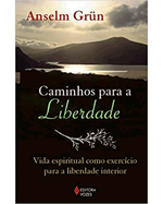 caminhos-para-a-liberdade-vida-espiritual-como-exercicio-para-a-liberdade-interior-Main