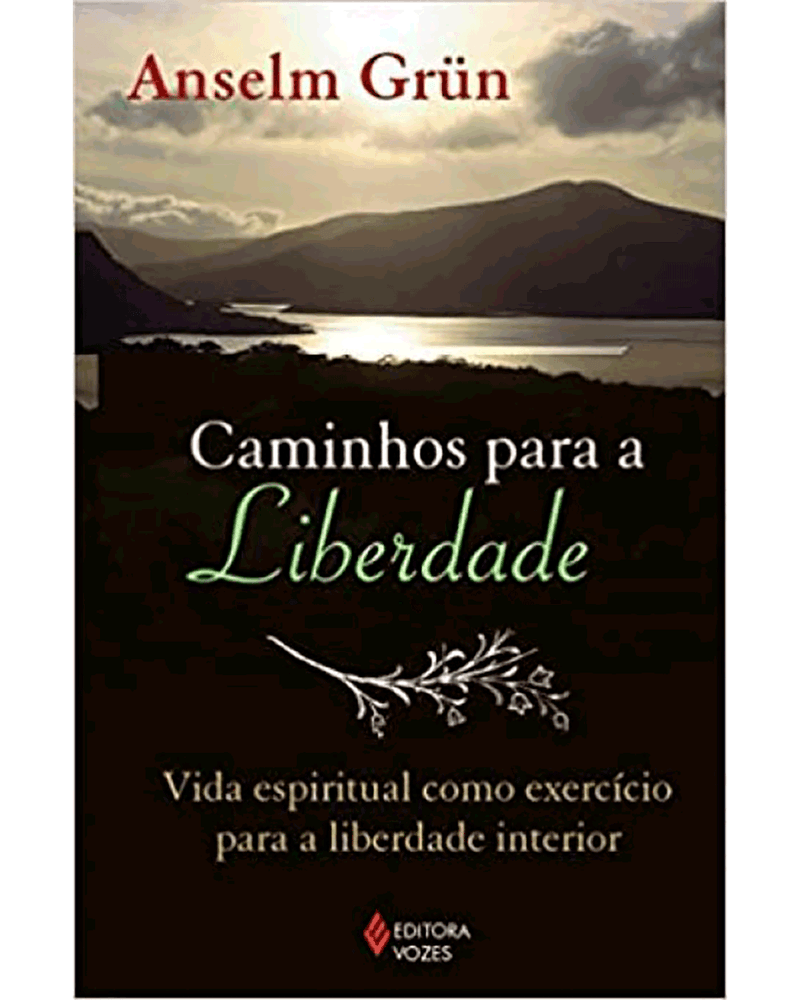 caminhos-para-a-liberdade-vida-espiritual-como-exercicio-para-a-liberdade-interior-Main
