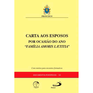 Carta aos Esposos por Ocasião do Ano "Família Amoris Laetitia"