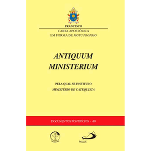 Carta Apostólica Antiquum Ministerium