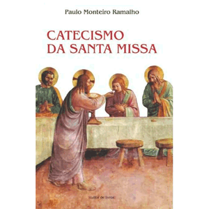 Catecismo da Santa Missa