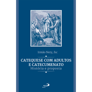 Catequese com adultos e catecumenato