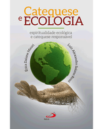 catequese-e-ecologia-espiritualidade-ecologica-e-catequese-responsavel-Main