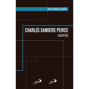 Charles Sandrs Peirce - Excertos