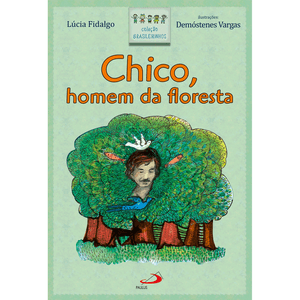 Chico, homem da floresta