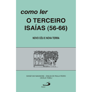 Como ler o terceiro Isaías (56-66)