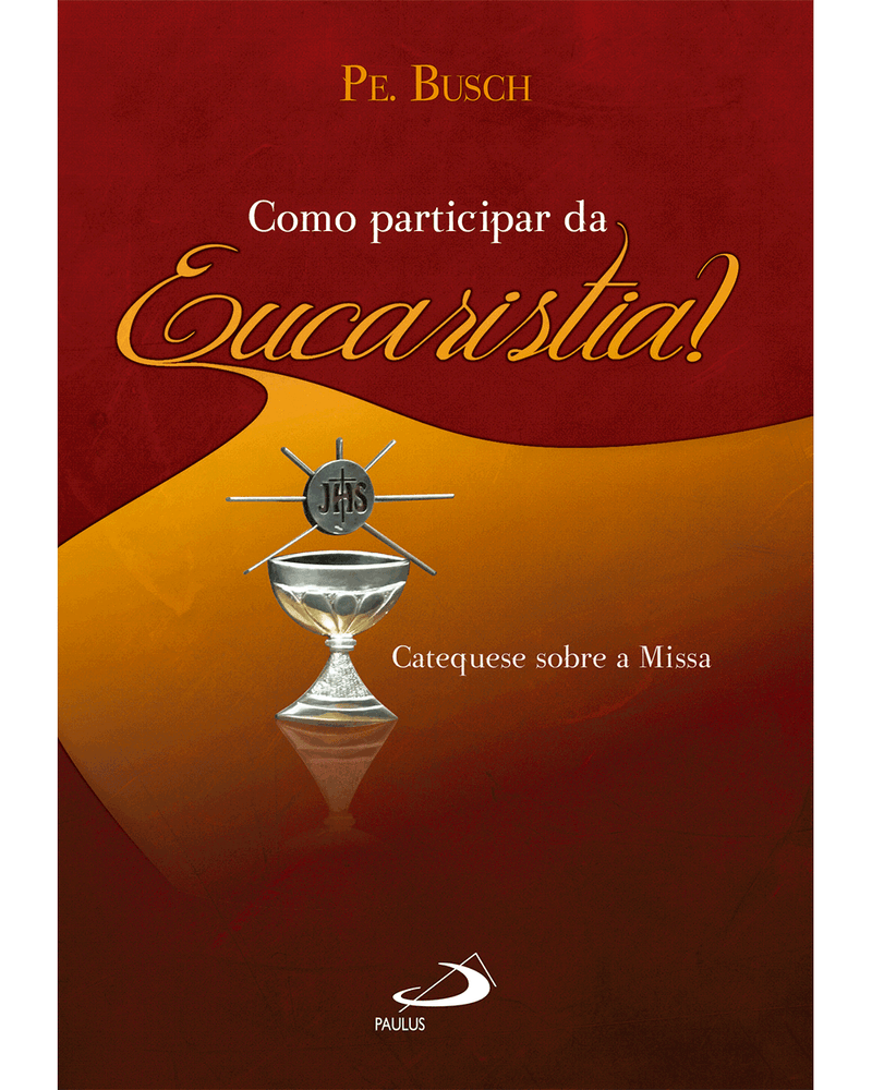 como-participar-da-eucaristia-catequese-sobre-a-missa-Main