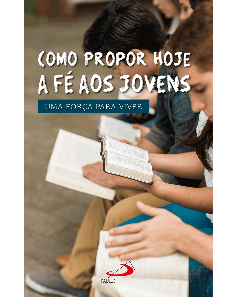 como-propor-hoje-a-fe-aos-jovens-uma-forca-para-viver-Main