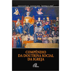 Compêndio da doutrina social da igreja