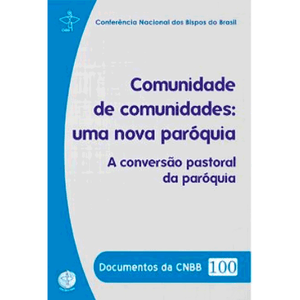 Comunidade de Comunidades: Uma Nova Paróquia