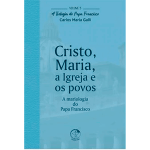 Cristo, Maria, a Igreja e os Povos