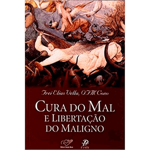 Cura do Mal e Libertação do Maligno