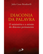 diaconia-da-palavra-o-ministerio-e-a-missao-do-diacono-permanente-Main