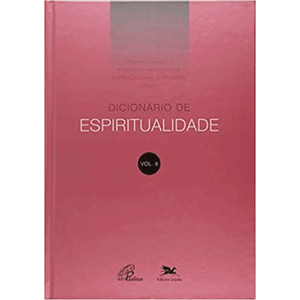 Dicionário de espiritualidade - Vol. II