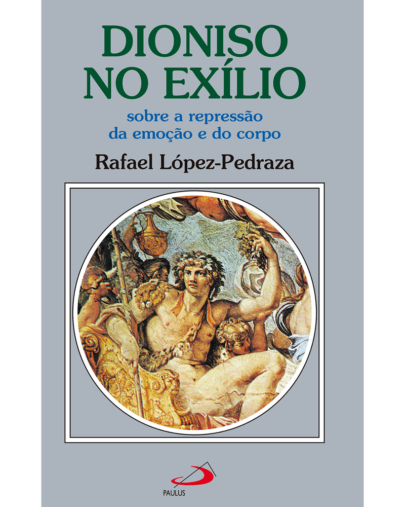 dioniso-no-exilio-sobre-a-repressao-da-emocao-e-do-corpo-Main