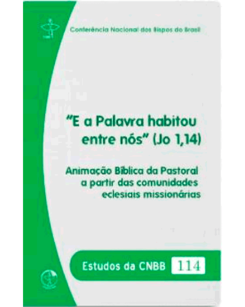 e-a-palavra-habitou-entre-nos-jo-114-estudos-da-cnbb-114-Main