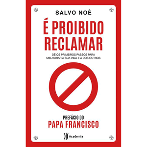 É proibido reclamar