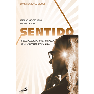 Educação em busca de sentido