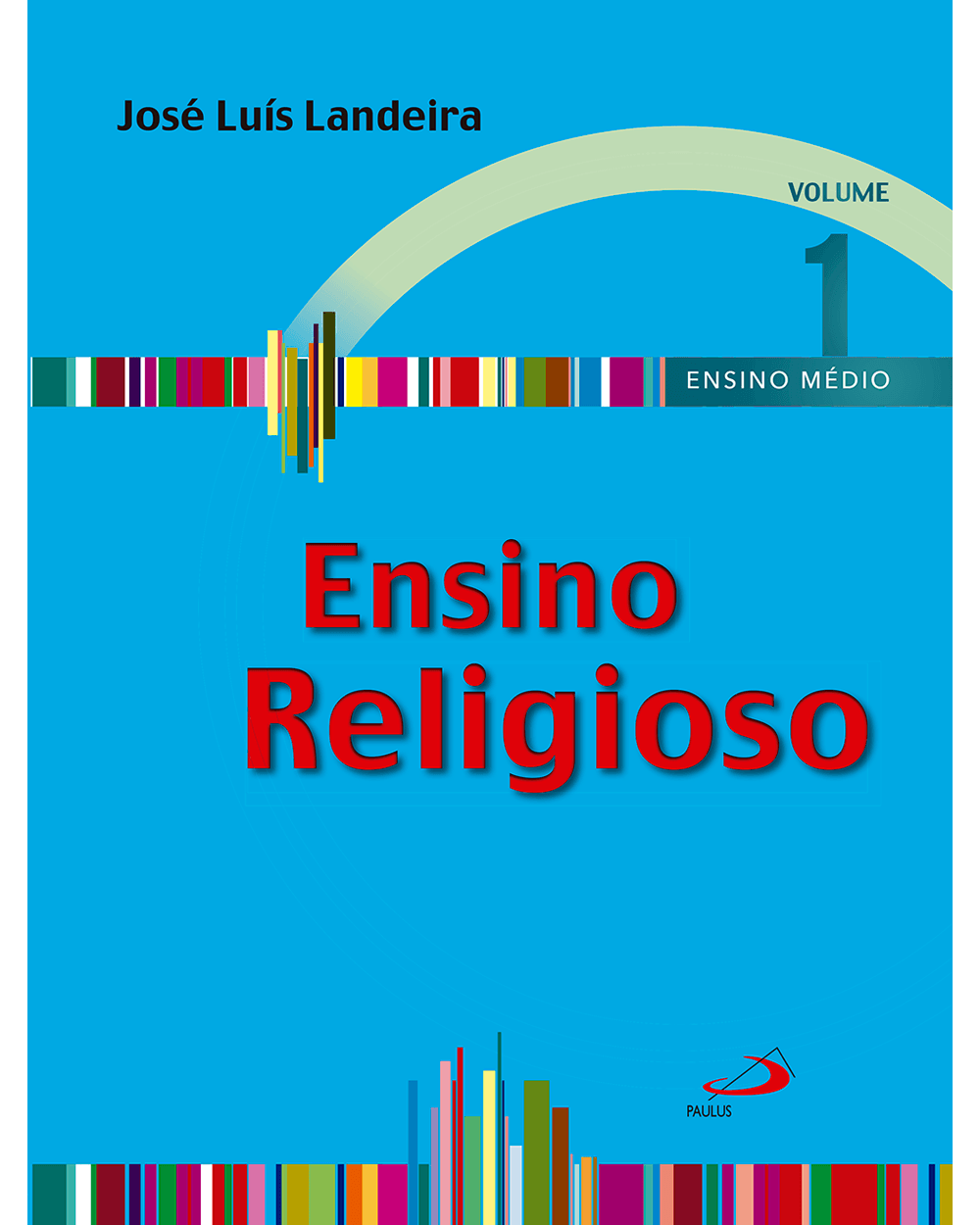 Ensino Religioso - Volume 1 - Livro do Professor - Paulus Editora