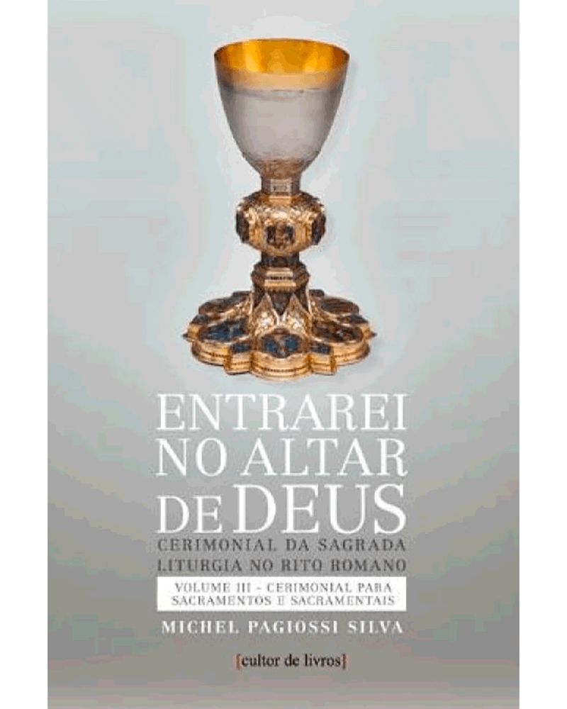 entrarei-no-altar-de-deus-sacramentos-e-sacramentais-volume-iii-Main