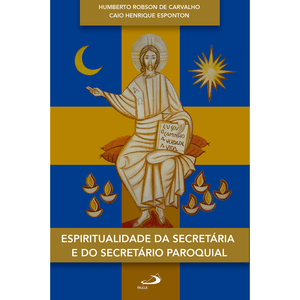 Espiritualidade da Secretária e do Secretário Paroquial