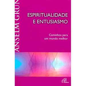 Espiritualidade e entusiasmo