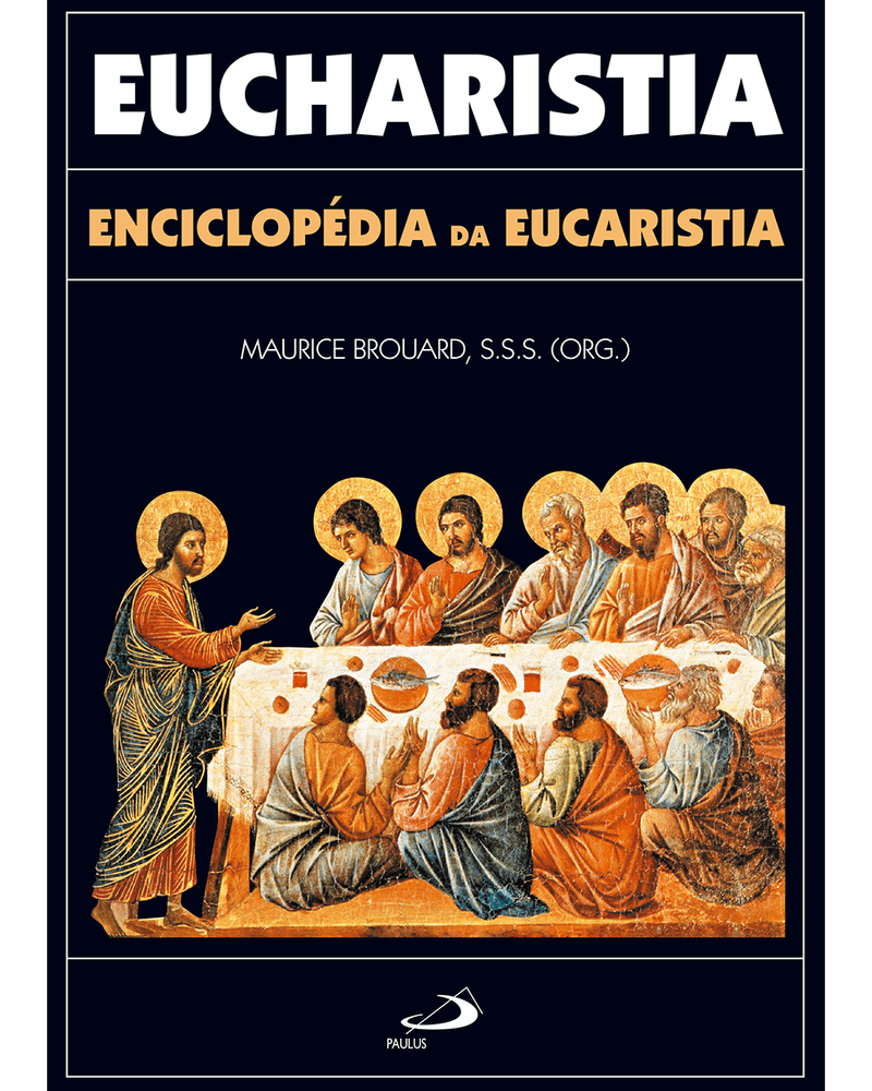 eucharistia-enciclopedia-da-eucaristia-Main